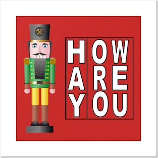 Hay How Are You Christmas Nutcracker with White Letters Posters and Art